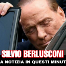 ultim’ora su Berlusconi