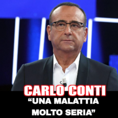 Carlo Conti: una malattia seria