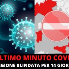 Ultimo minuto Covid-19: regione blindata