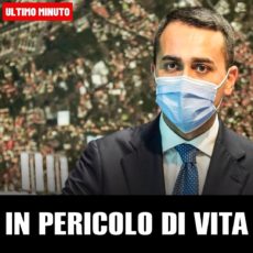 Di Maio in pericolo di vita