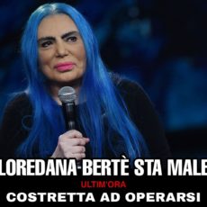 Loredana Bertè sta male