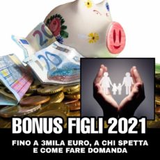 Nuovo bonus figli 2021