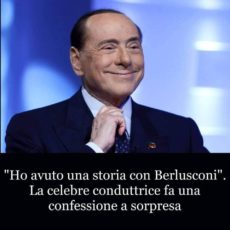 Conduttrice: “Ho avuto una storia con Berlusconi”