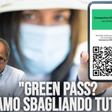 Green Pass? Stiamo sbagliando tutto