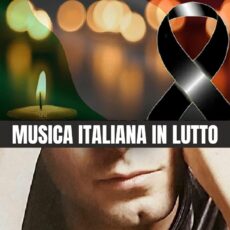 MUSICA ITALIANA IN LUTTO, SI È SPENTO POCO FA L’AMATO CANTANTE