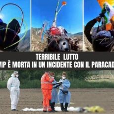 TERRIBILE LUTTO, LA VIP È MORTA IN UN INCIDENTE CON IL PARACADUTE