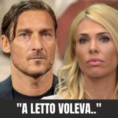 ILARY BLASI E TOTTI, CHE STOCCATA IMBARAZZANTE: “COSA SUCCEDEVA A LETTO…”